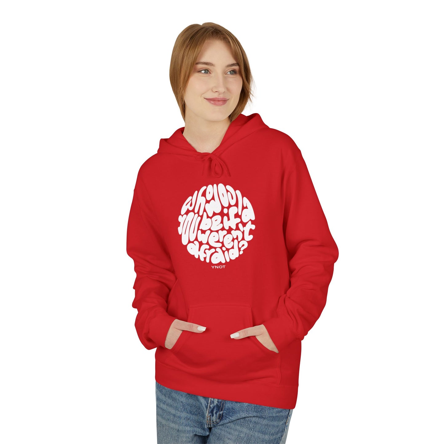 YNOT Afraid? - Hoodie