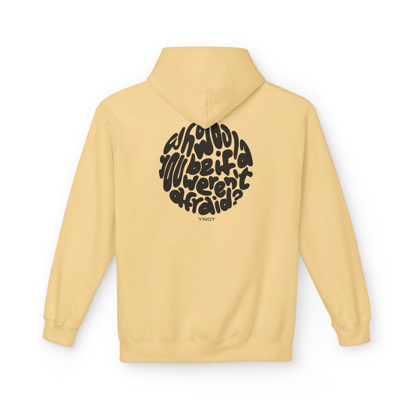 YNOT Afraid? - Hoodie