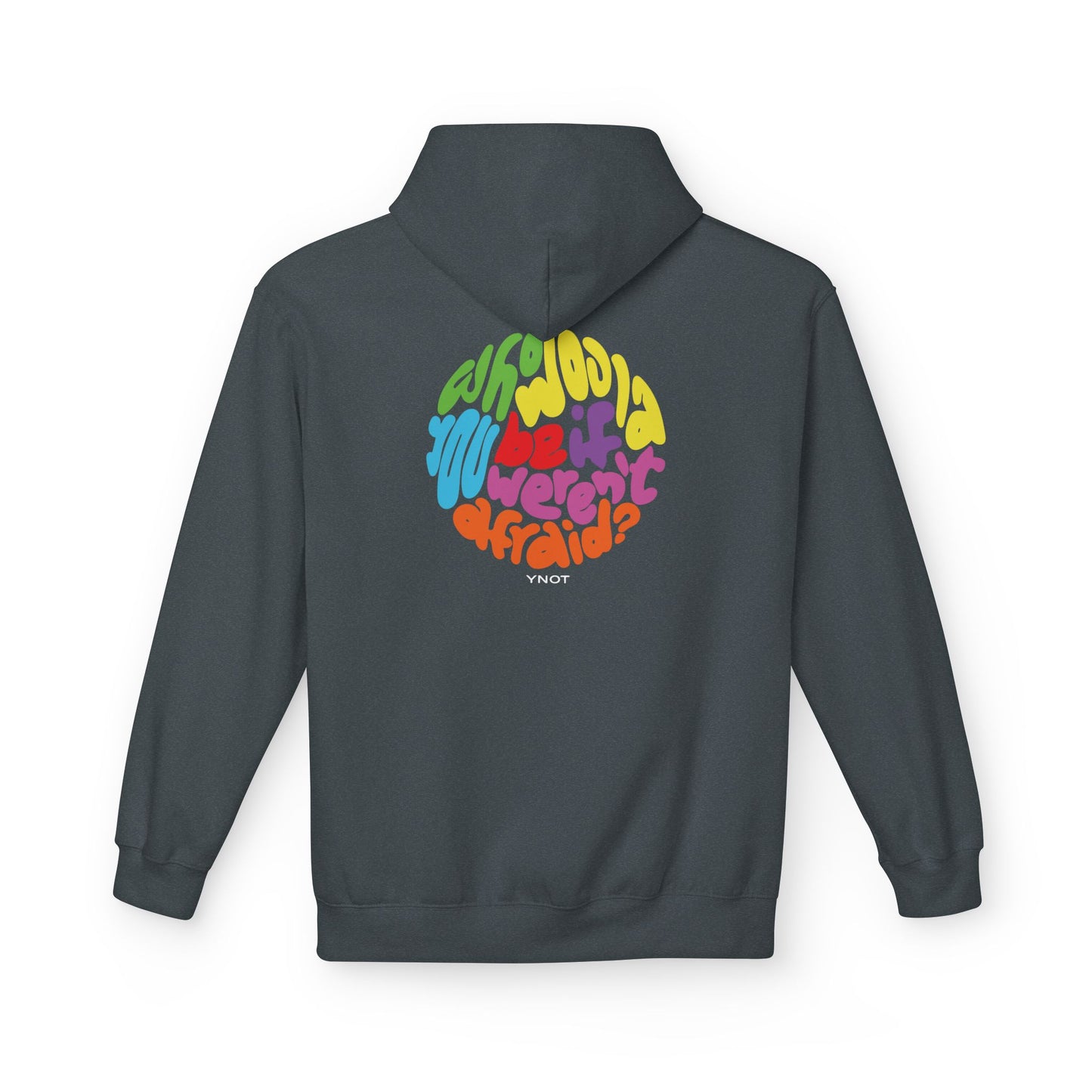 YNOT Afraid? - Hoodie