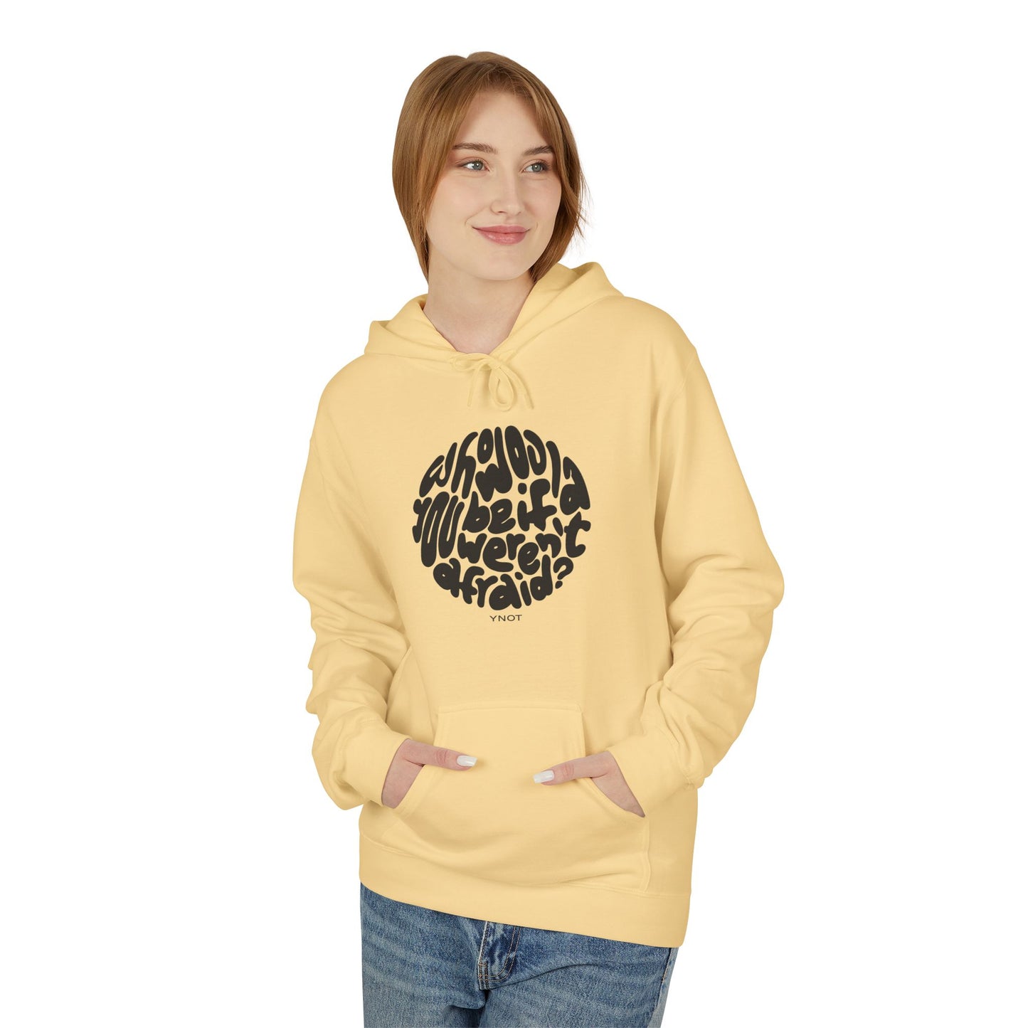 YNOT Afraid? - Hoodie